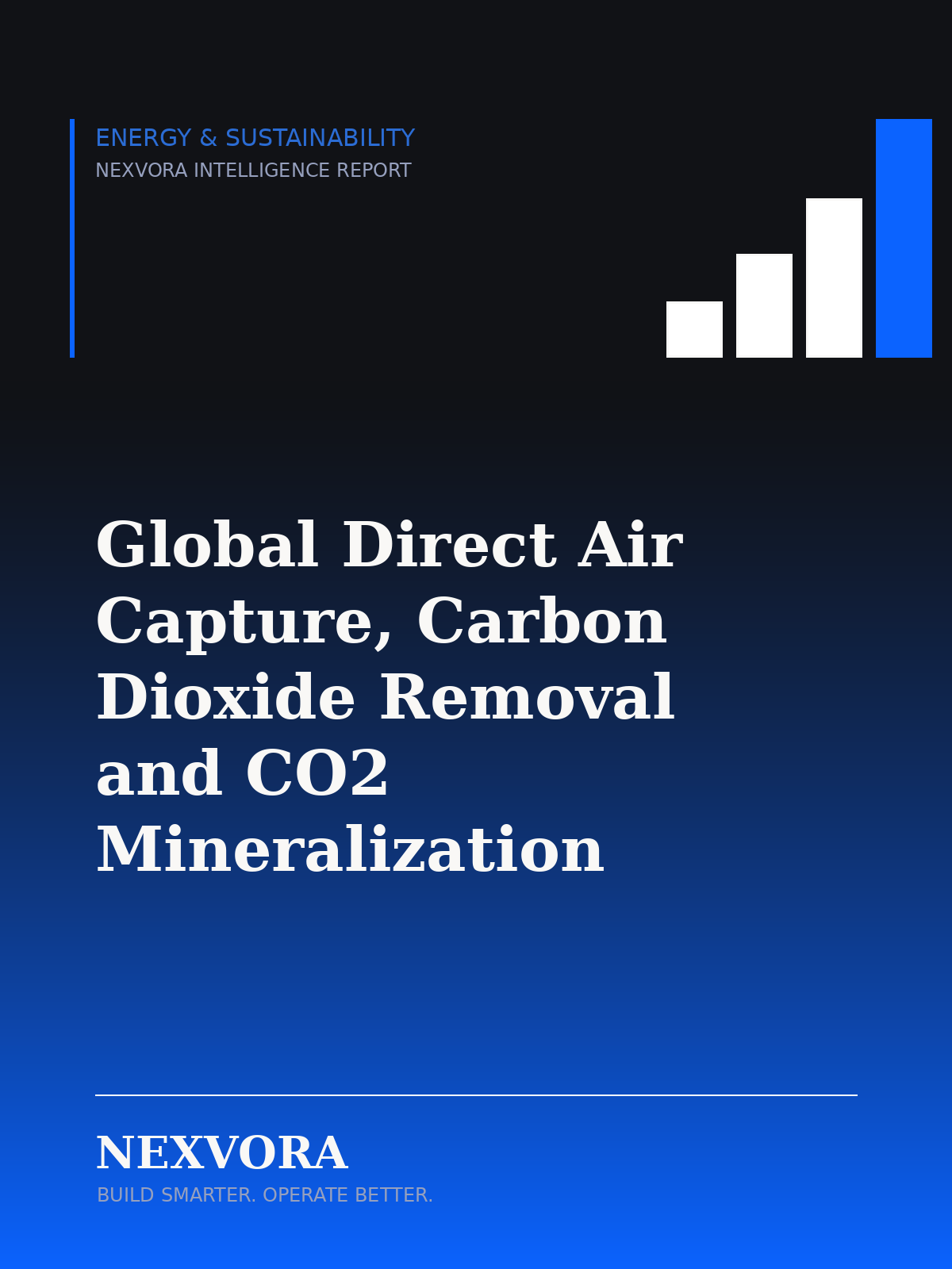 Global Direct Air Capture, Carbon Dioxide Removal and CO2 Mineralization Market — Intelligence Report