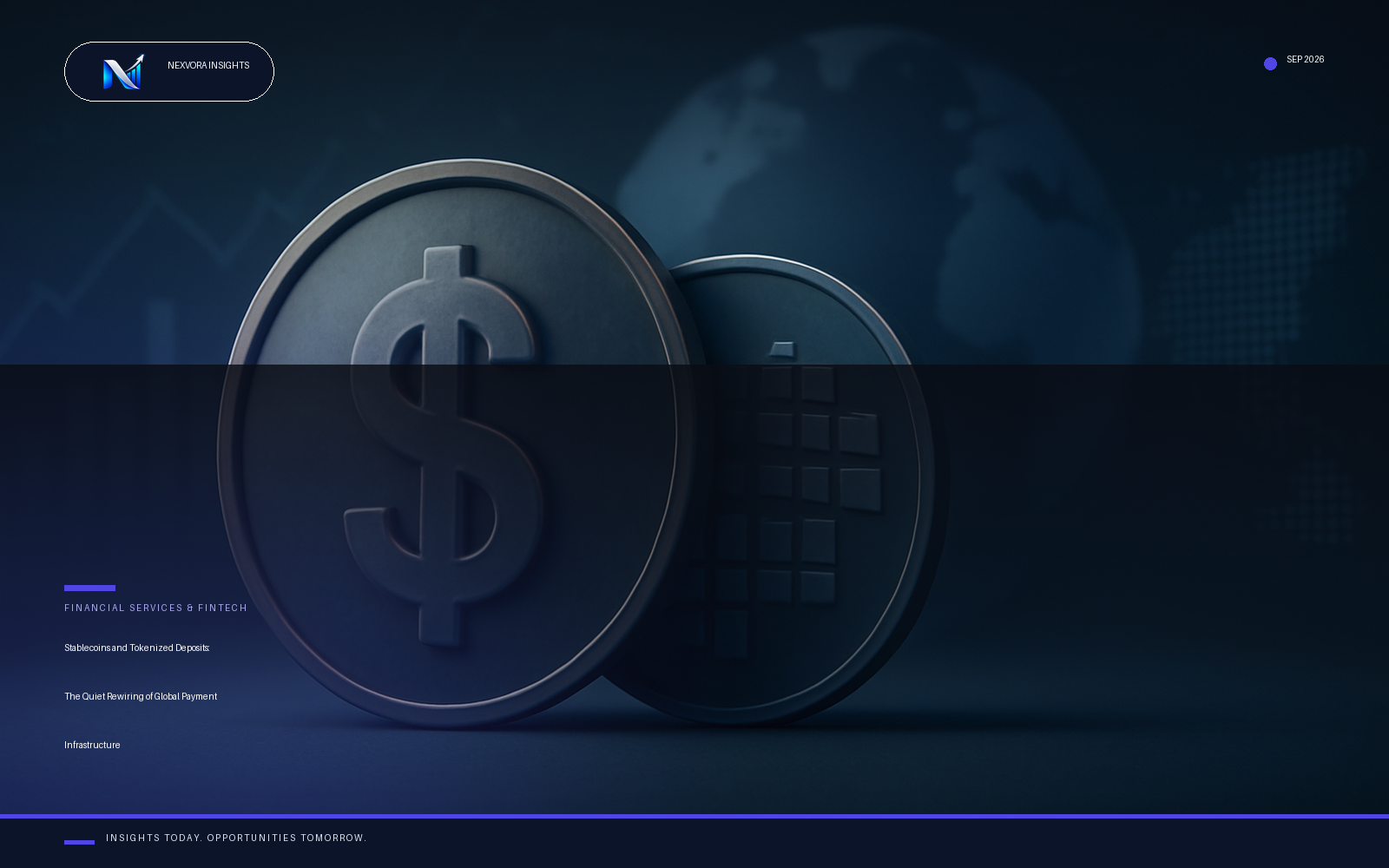 Stablecoins and Tokenized Deposits: The Quiet Rewiring of Global Payment Infrastructure