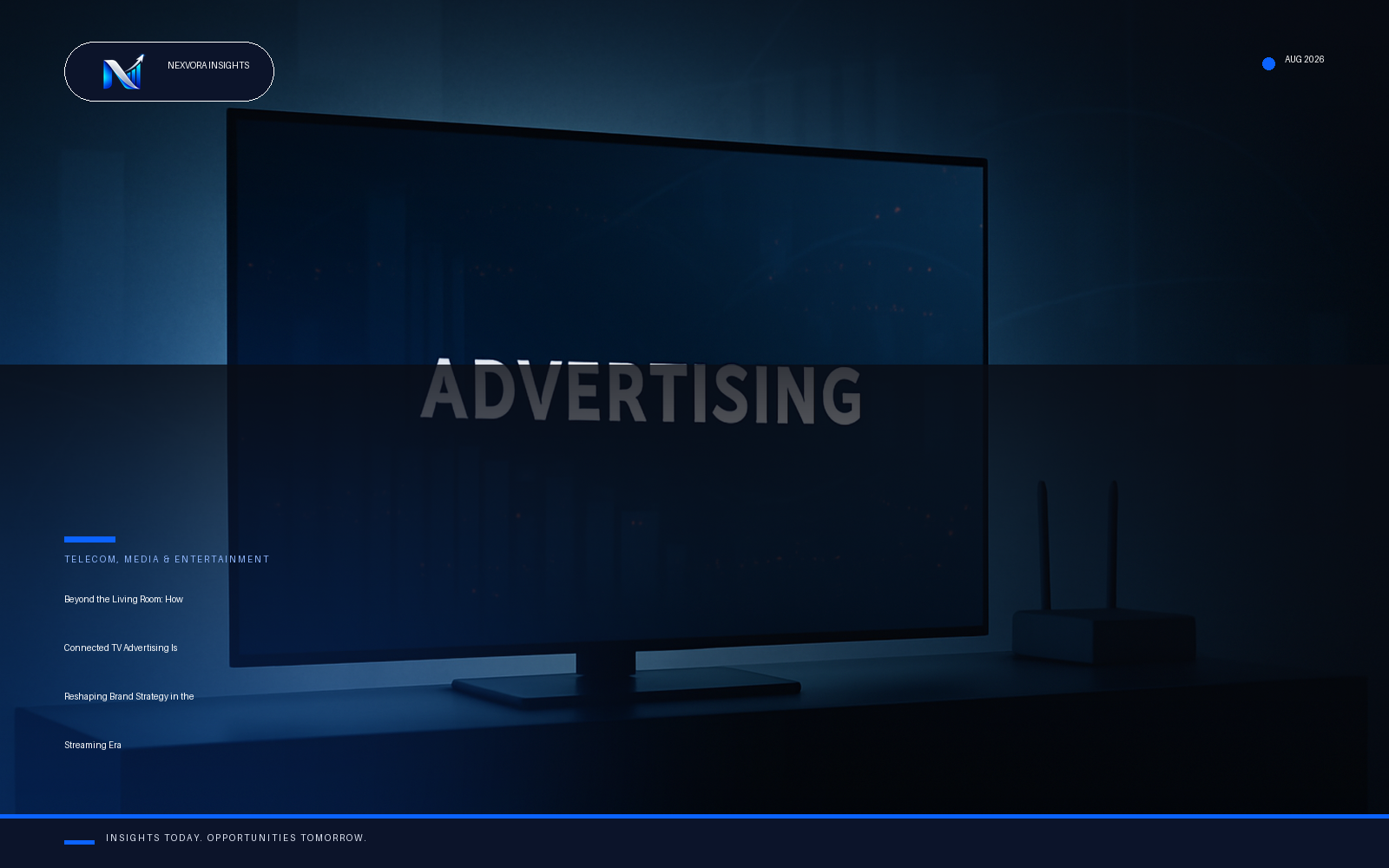 Beyond the Living Room: How Connected TV Advertising Is Reshaping Brand Strategy in the Streaming Era