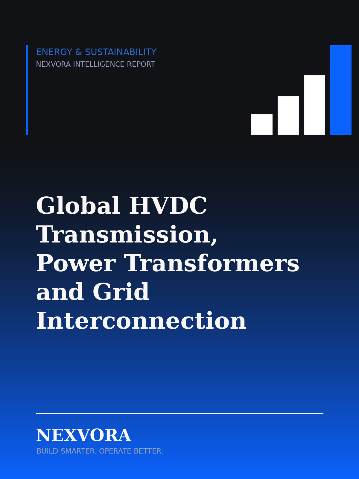 Global HVDC Transmission, Power Transformers and Grid Interconnection Equipment Market — Intelligence Report